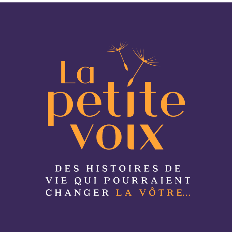 La petite voix – Des histoires de vie qui pourraient changer la vôtre. artwork
